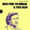Mais pour toi demain, il fera beau