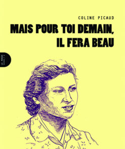 Mais pour toi demain, il fera beau