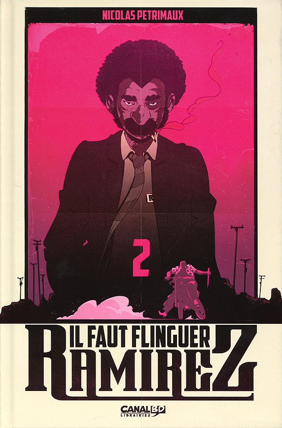 Il faut flinguer Ramirez Acte 2