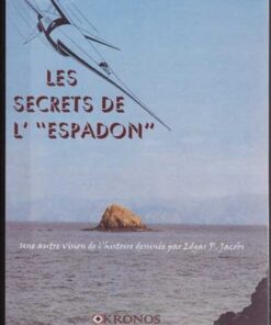 Les Secrets de l'"Espadon"