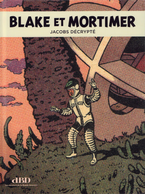 Blake et Mortimer - Jacobs décrypté