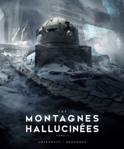 Les Montagnes Hallucinées Tome 2