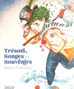 Trésors, Songes et Souvenirs