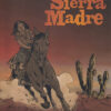 Les Ombres de la Sierra Madre Tome 3