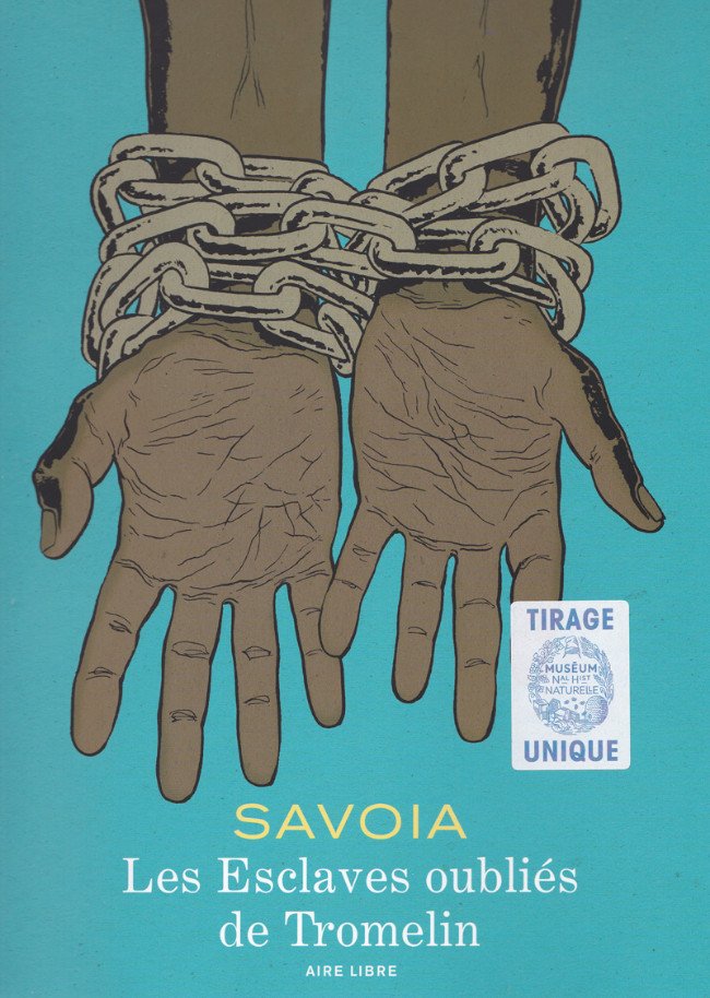 Les Esclaves oubliés de Tromelin