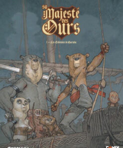 Sa Majesté des Ours Tome 1