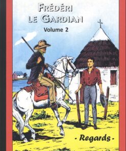 Frédéri le Gardian Regards Volume 2