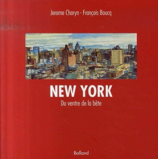 Du ventre de la bête - New York