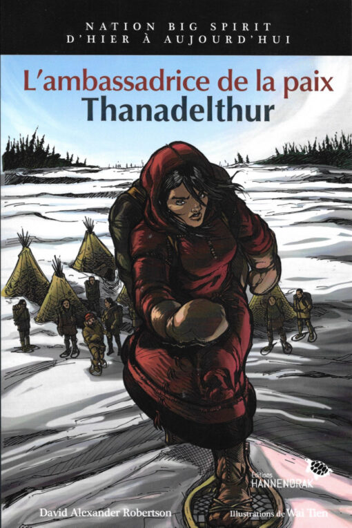 Lambassadrice de la paix : Thanadelthur