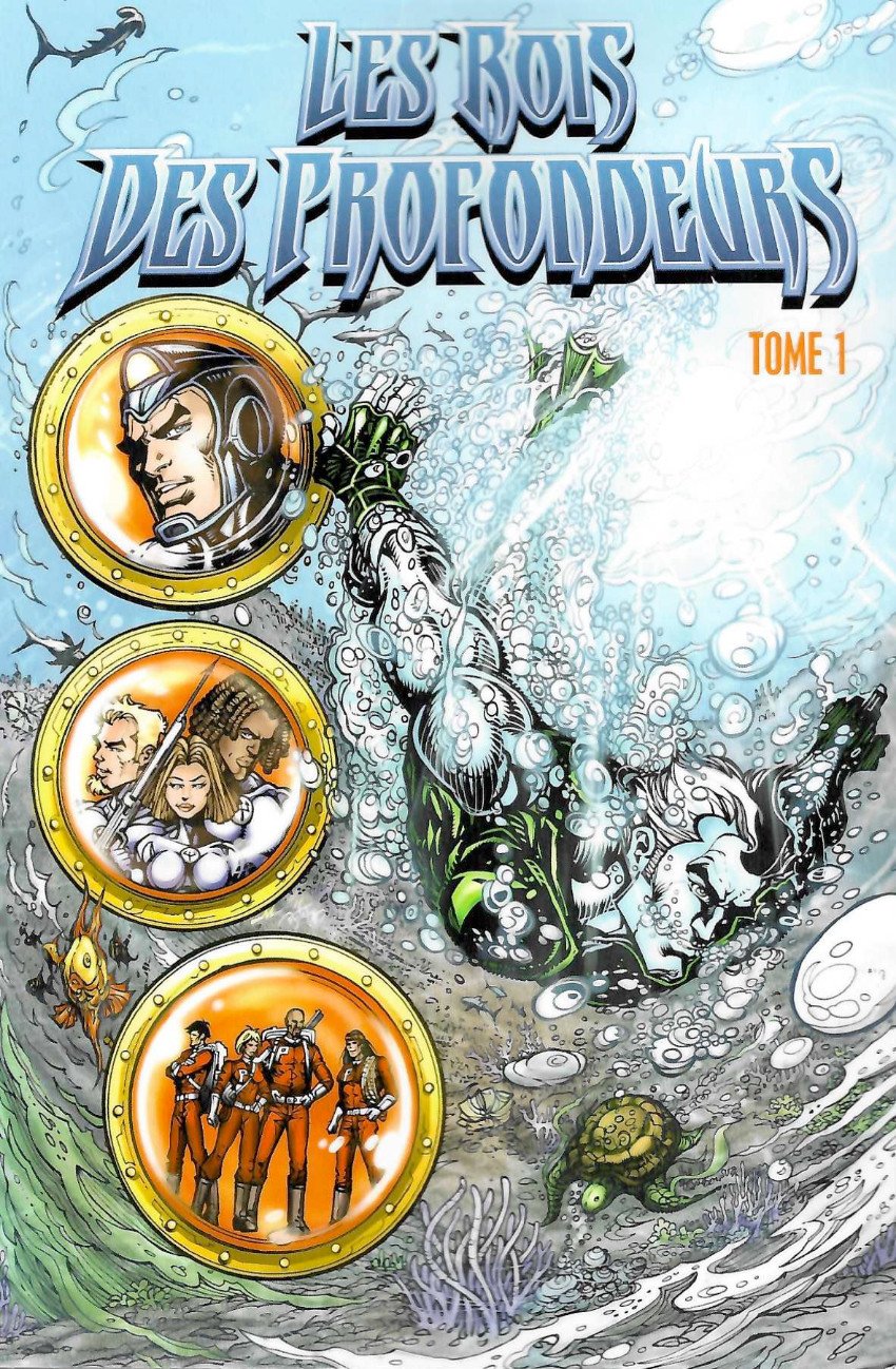 Les rois des profondeurs Tome 1