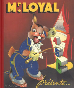 Mr. Loyal présente ...