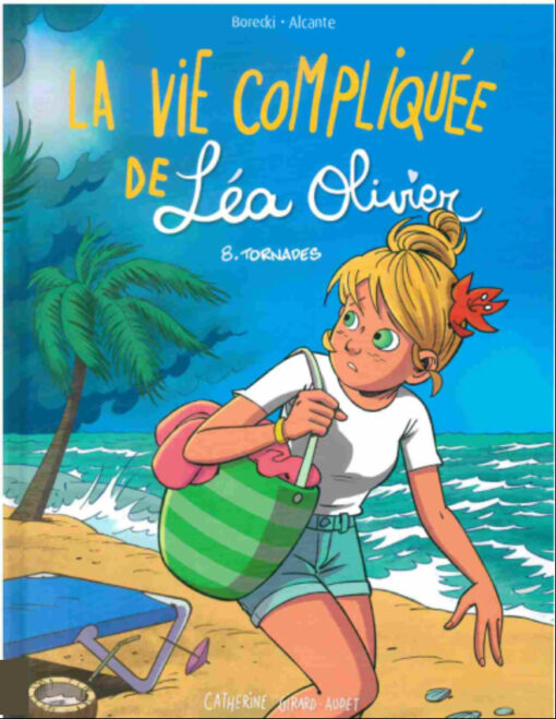 La Vie compliquée de Léa Olivier Tome 8