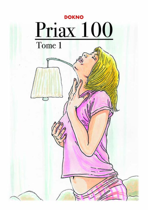 Priax 100 Tome 1