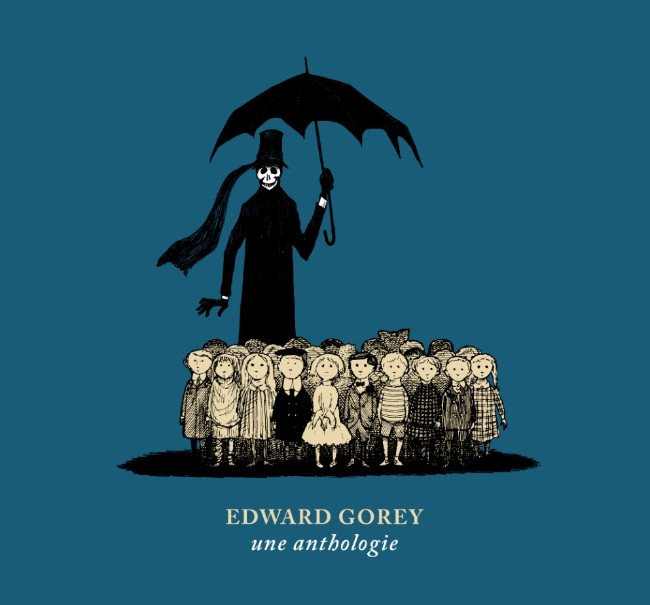 Edward Gorey : Une Anthologie