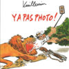 Y a pas photo !