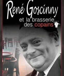 René goscinny et la brasserie... des copains