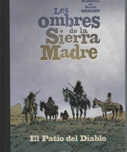 Les Ombres de la Sierra Madre Tome 2