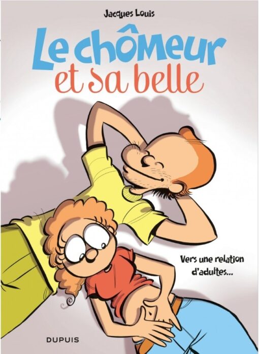 Le Chômeur et sa belle Tome 2