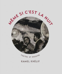 Même si c'est la nuit