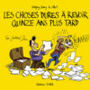 Les chiffres qui fâchent - 40 statistiques illustrées pour éviter de dire des conneries