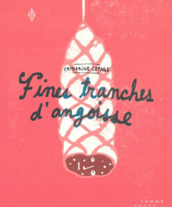 Fines tranches d'angoisse