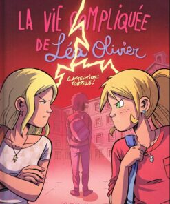 La Vie compliquée de Léa Olivier Tome 6
