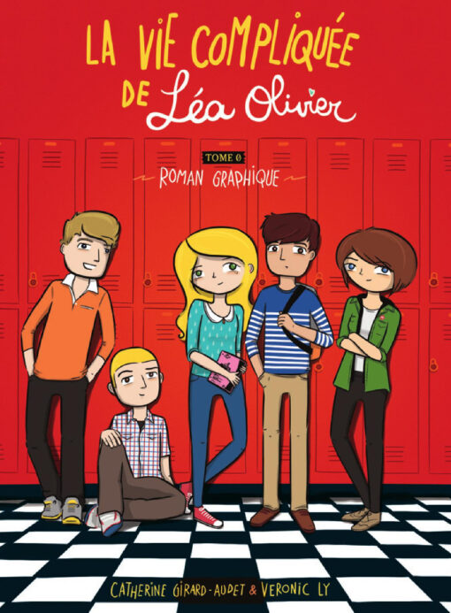 La Vie compliquée de Léa Olivier Tome 0