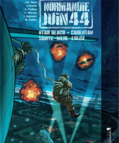 Normandie juin 44 Tome 2