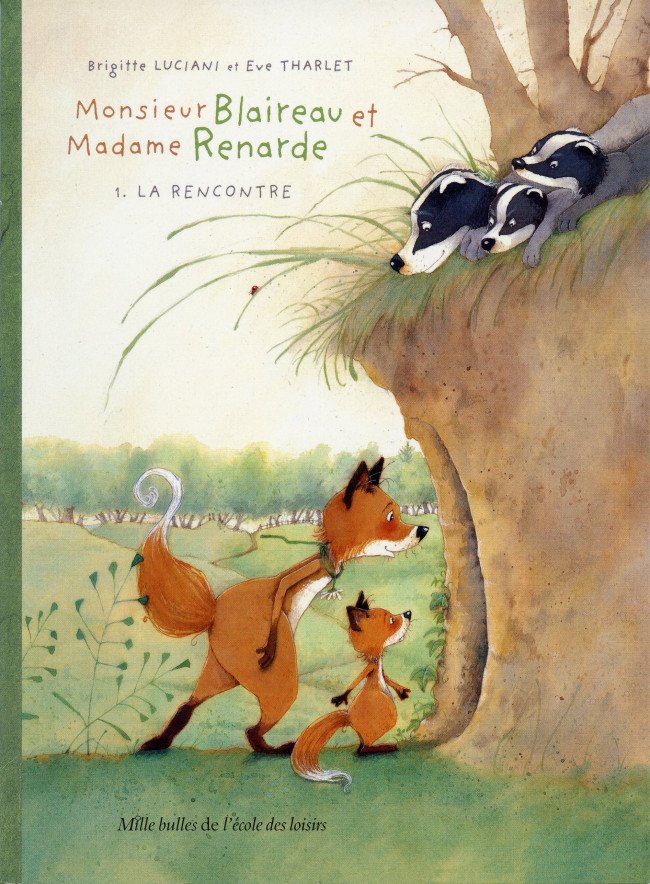 Monsieur Blaireau et Madame Renarde Tome 1