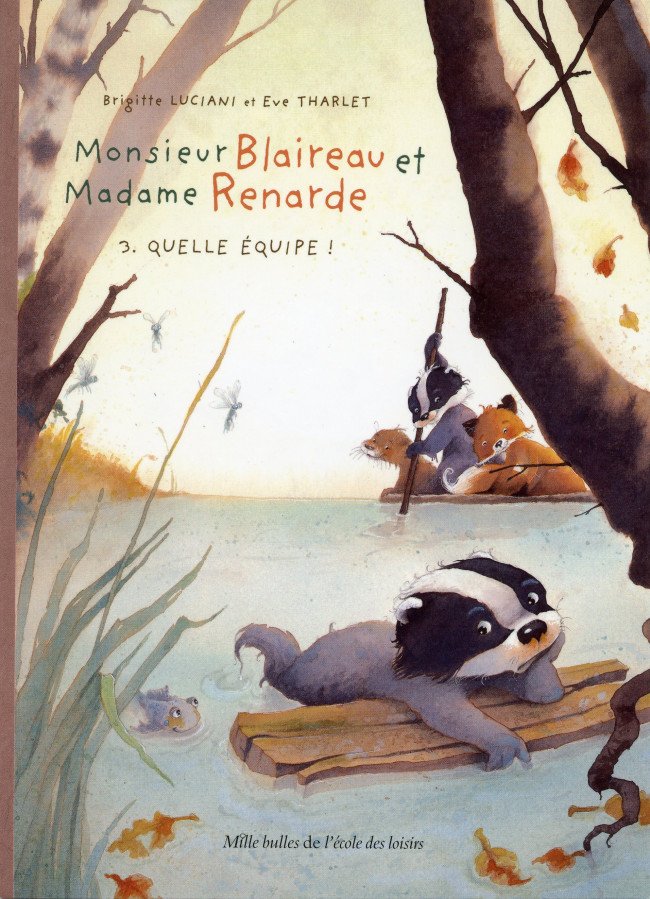 Monsieur Blaireau et Madame Renarde Tome 3