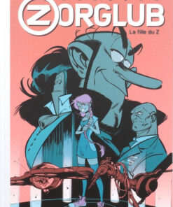Zorglub Tome 1