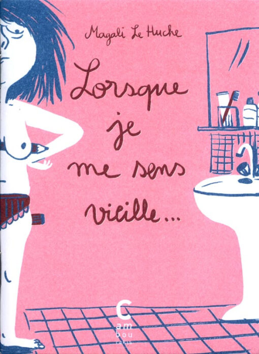 Lorsque je me sens vieille...