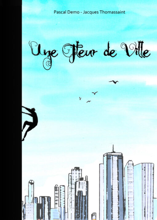 Une fleur de ville