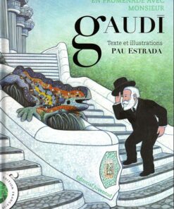 En promenade avec Monsieur Gaudí