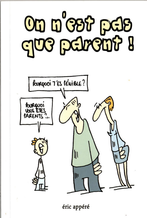 On n'est pas que parent !