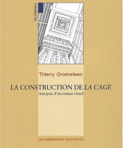 La construction de La Cage