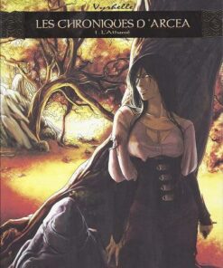 Les Chroniques d'Arcea Tome 1