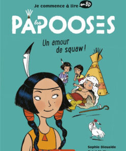 Les papooses Tome 4
