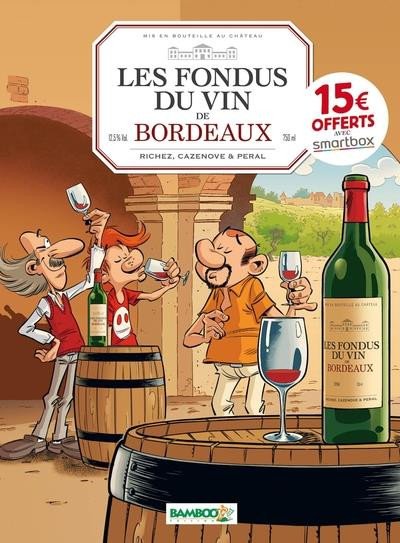 Les Fondus du vin Tome 1
