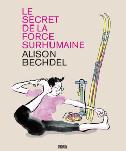 Le secret de la force surhumaine