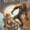 Chroniques de la Guerre des Fées Tome 2 Chroniques de la Guerre des Fées Tome 2