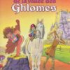 Chroniques du temps de la vallée des Ghlomes Tome 2