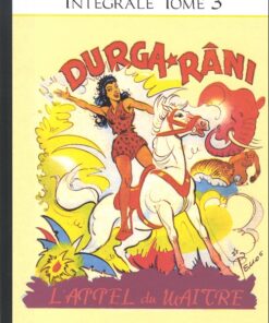 Durga Râni Intégrale Tome 3