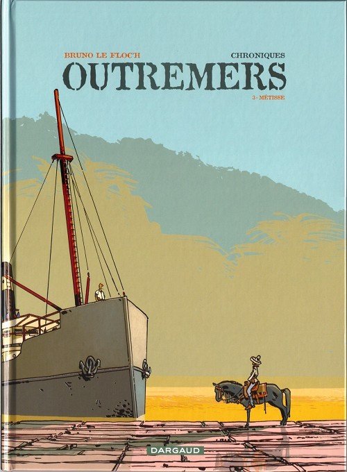 Chroniques Outremers Tome 3