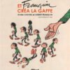 Et Franquin créa la gaffe