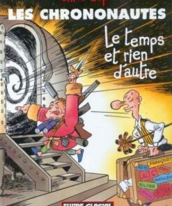 Les Chrononautes Tome 1