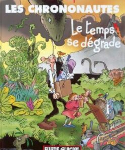 Les Chrononautes Tome 2