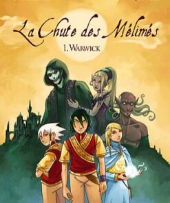 La Chute des Mélimés Tome 1