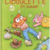 Ciboulette Tome 2 Ciboulette Tome 2