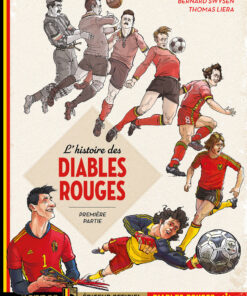 L'Histoire des Diables Rouges Première Partie